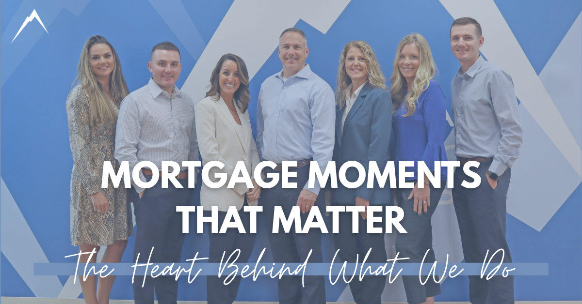 Mortgage Moments That Matter
